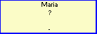 Maria ?